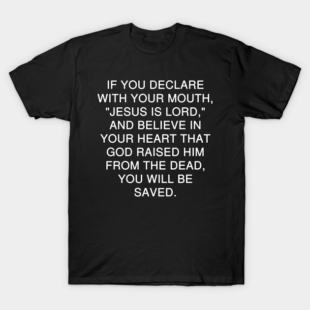 Romans 10:9 Bible Verse NIV T-Shirt by Holy Bible Verses